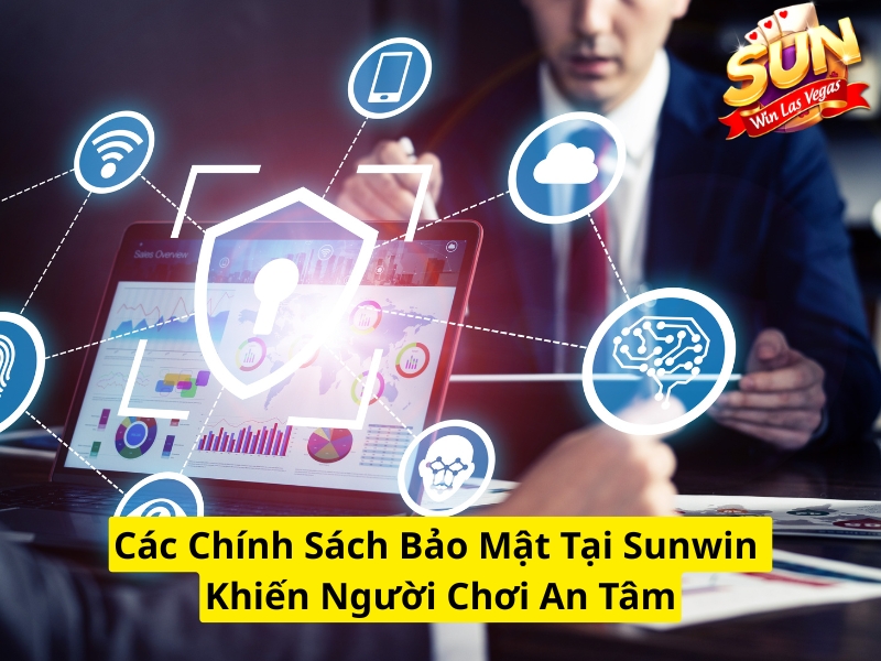 Các chính sách bảo mật tại Sunwin khiến người chơi an tâm