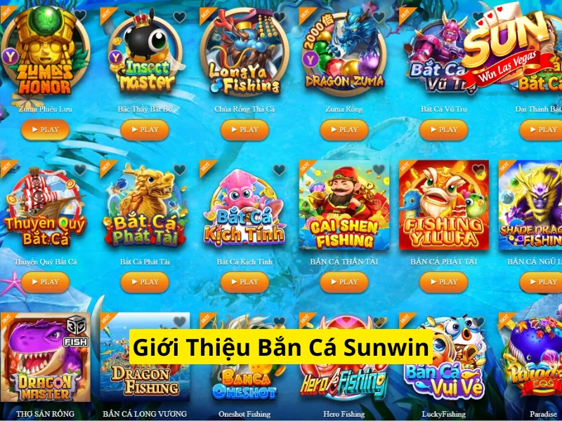 Giới thiệu bắn cá Sunwin